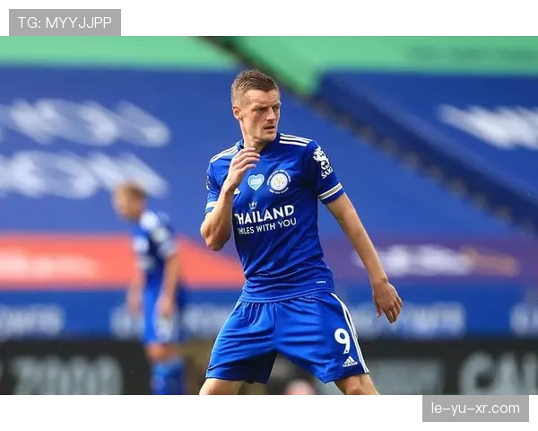 莱斯特城与传奇前锋瓦尔迪续约至2024年，期待再创佳绩