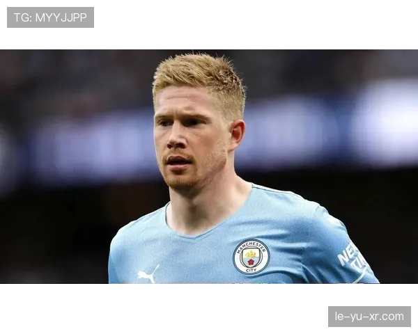 德布劳内若转战意甲，进球王争夺战或将迎来新热门球员