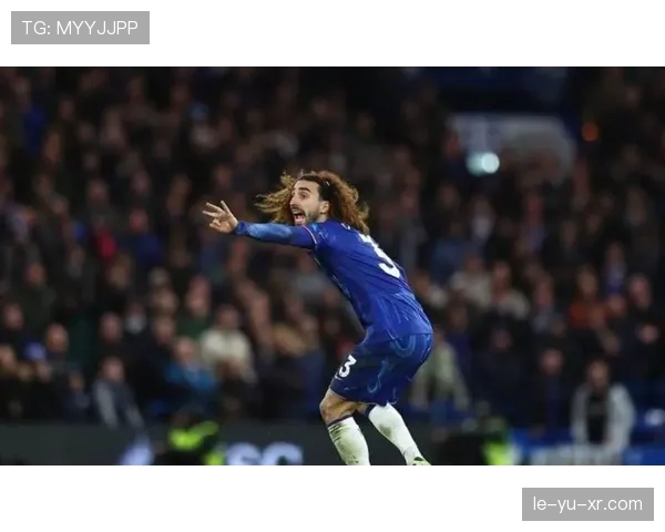 切尔西关键球员近期表现稳健，状态持续提升